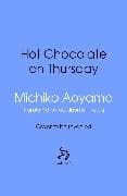 Hot Chocolate on Thursday