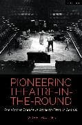 Pioneering Theatre-in-the-Round