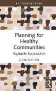 Planning for Healthy Communities