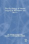 The Psychology of Mental Imagery in Movement and Action