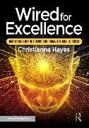 Wired for Excellence