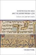 Interpreting the Bible and the Qur’an through Love