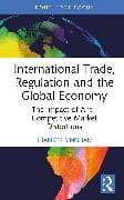 International Trade, Regulation and the Global Economy