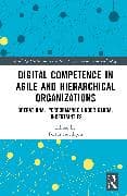 Digital Competence in Agile and Hierarchical Organizations