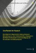 Straftaten im Rausch