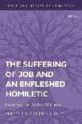 The Suffering of Job and an Enfleshed Homiletic