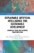 Explainable Artificial Intelligence for Sustainable Development