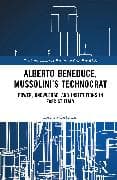 Alberto Beneduce, Mussolini’s Technocrat