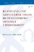 Revisiting the God-fearer Thesis in the Development of Early Christianity