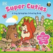 Super Cuties: A Cosy Springtime Colouring Book