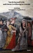 Von Krieg und Liebe und einem Gerichtstag in Grassau