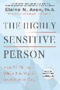 The Highly Sensitive Person