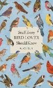Stuff Every Bird Lover Should Know