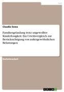 Familiengründung trotz ungewollter Kinderlosigkeit. Ein Urteilsvergleich zur Berücksichtigung von außergewöhnlichen Belastungen