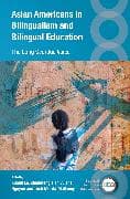 Asian Americans in Bilingualism and Bilingual Education