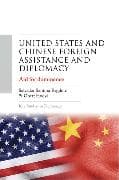 United States and Chinese Foreign Assistance and Diplomacy
