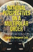 National Perspectives on a Multipolar Order