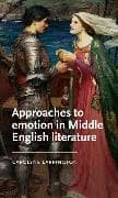 Approaches to Emotion in Middle English Literature