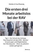 Die ersten drei Monate arbeitslos bei der RAV