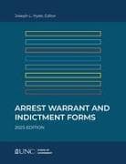 Arrest, Warrant, and Indictment Forms