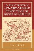 Early Christian and Greco-Roman Conceptions of Blood Difference
