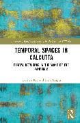 Temporal Spaces in Calcutta