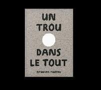 Un trou dans le tout