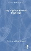 Key Topics in Forensic Psychology