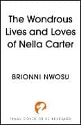 The Wondrous Lives and Loves of Nella Carter