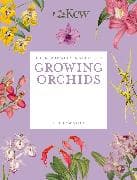 The Kew Gardener's Guide to Growing Orchids