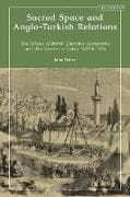 Sacred Space and Anglo-Turkish Relations