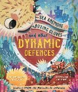 Sea Anemone Boxing Gloves and Other Dynamic Defences