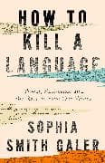 How to Kill a Language