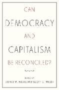 Can Democracy and Capitalism Be Reconciled?