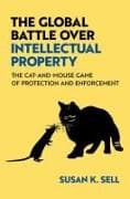 The Global Battle Over Intellectual Property