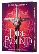 Dire Bound (Deluxe Limited Edition)