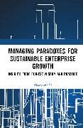 Managing Paradoxes for Sustainable Enterprise Growth