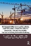 Integrating Occupational Safety and Health using Digital Technologies