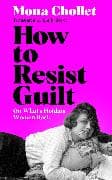 How to Resist Guilt