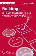 Building a Psychologically Safe Work Environment