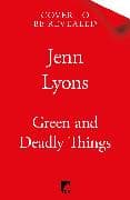 Green and Deadly Things