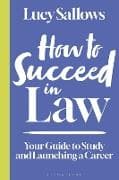 How to Succeed in Law
