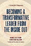 Becoming a Transformative Leader from the Inside Out