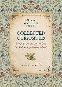 Collected Curiosities