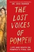 The Lost Voices of Pompeii
