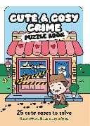 Cute and Cosy Crime Puzzle Book