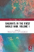 Railways in the First World War, Volume 1