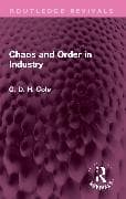 Chaos and Order in Industry