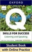 Q: Skills for Success Fourth Edition Level 3 Listening and Speaking Student Book A with Online Practice