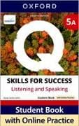 Q: Skills for Success Fourth Edition Level 5 Listening and Speaking Student Book A with Online Practice